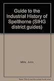 A guide to the industrial history of Spelthorne