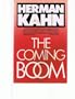 The Coming Boom: Economic, Political and Social