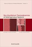 Non-Equilibrium Thermodynamics of Heterogeneous systems (Series on Advances in Statistical Mechanics)