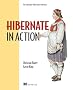 Hibernate in Action: Practical Object/Relational Mapping