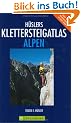 H�slers Klettersteigatlas Alpen. �ber 880 Klettersteige in den Alpen
