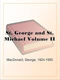 St. George and St. Michael Volume II
