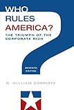 Who Rules America? The Triumph of the Corporate Rich
