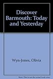 Discover Barmouth : today and yesterday