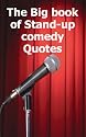The Big book of Stand-up comedy Quotes