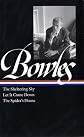 Paul Bowles: The Sheltering Sky/ Let It Come Down/ The Spider's House (Library of America) [Hardcover]