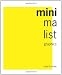 Minimalist Graphics: A cutting edge less-is-more approach to graphic design