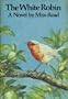 The White Robin (The Fairacre Series #14)