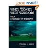 When Women Were Warriors Book II