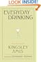 Everyday Drinking: The Distilled Kingsley Amis