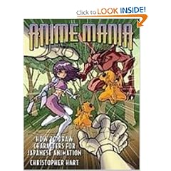 Anime Mania: How to Draw Characters for Japanese Animation