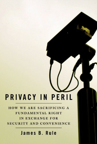 Privacy in Peril: How We Are Sacrificing a Fundamental Right in Exchange for Security and Convenience