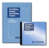 The Making, Shaping and Treating of Steel (Steel Making and Refining) (Book and CD-ROM) - 0930767020