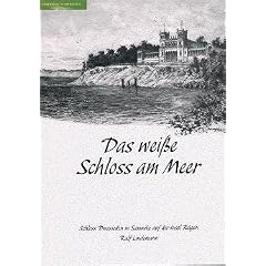 Das weisse Schloss am Meer: Schloss Dwasieden in Sassnitz