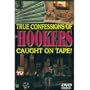 Caught on Tape: True Confessions of Hookers