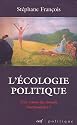 L'&eacute;cologie politique : Une vision du monde r&eacute;actionnaire ? R&eacute;flexions sur le positionnement id&eacute;ologique de quelques valeurs