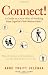 Connect!: A Guide to a New Way of Working from GigaOM's Web Worker Daily