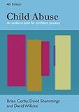 Child abuse : an evidence base for confident practice
