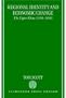 Regional Identity and Economic Change: The Upper Rhine 1450-1600