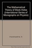 The mathematical theory of black holes