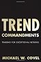 Trend Commandments: Trading for Exceptional Returns