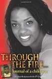 Through The Fire... Journal of a child star