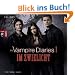 The Vampire Diaries - Im Zwielicht: Band 1