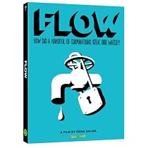 Flow How did a handful of corporations steal our water