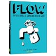 Flow How did a handful of corporations steal our water