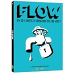SAVE $6.46 - Flow How did a handful of corporations steal our water $23.49