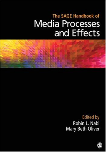 The SAGE Handbook of Media Processes and Effects