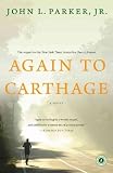 Produkt-Bild: (Again to Carthage) By Parker, John L., Jr. (Author) paperback Published on (09 , 2010)