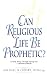 Can Religious Life Be Prophetic?