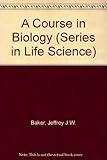 A course in biology