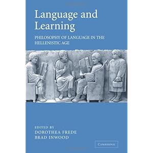 【クリックで詳細表示】Language and Learning： Philosophy of Language in the Hellenistic Age