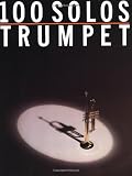 100 Solos: For Trumpet