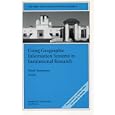 Using Geographic Information Systems in Institutional Research: New Directions for...