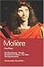 Moliere Five Plays: "School for Wives", "Tartuffe", The "Misanthrope", The "Miser", The "Hypochondriac" (World Classics)