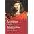 Moliere Five Plays: "School for Wives", "Tartuffe", The "Misanthrope", The "Miser", The "Hypochondriac" (World Classics)