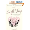 The Single Trap: The Two-Step Guide to Escaping it and Finding Lasting Love