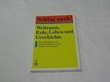 Schlag nach. Weltraum, Erde, Leben und Geschichte. Die wichtigsten und interessantesten Daten, Zahlen und Fakten - -