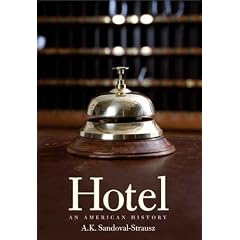 Hotel: An American History