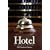 Hotel: An American History