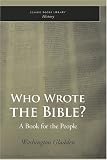 Who Wrote the Bible?: A Book for the People