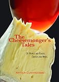 The cheesemonger's tales