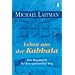 Leben aus der Kabbala: Das Handbuch f�r den spirituellen Weg