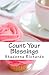 Books : Count Your Blessings: A collection of inspiring examples on making every moment count.