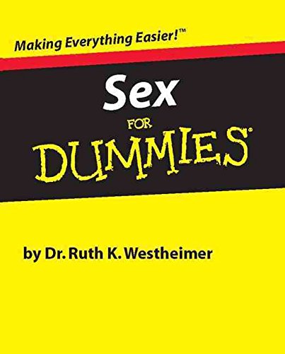 [(Sex for Dummies : a Reference for the Rest of Us!)] [By (author) Dr. Ruth Westheimer] published on (March, 2000)