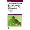 The Massachusetts General Hospital Handbook of Pain Management (Lippincott Williams & Wilkins Handbook Series)
