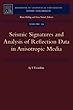 Seismic Signatures and Analysis of Reflection Data in Anisotropic Media, Volume 29 (Handbook of Geophysical Exploration: Seismic Exploration)